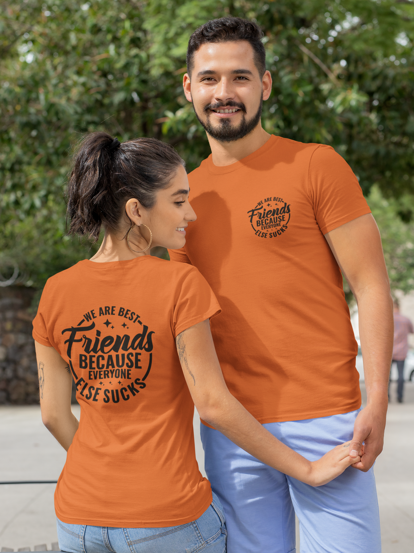 Funny Best Friends Tee: We Are Best Friends Because Everyone Else Sucks, Friendship T-Shirt, Best Friends for Life, Everyone Else Sucks Tee