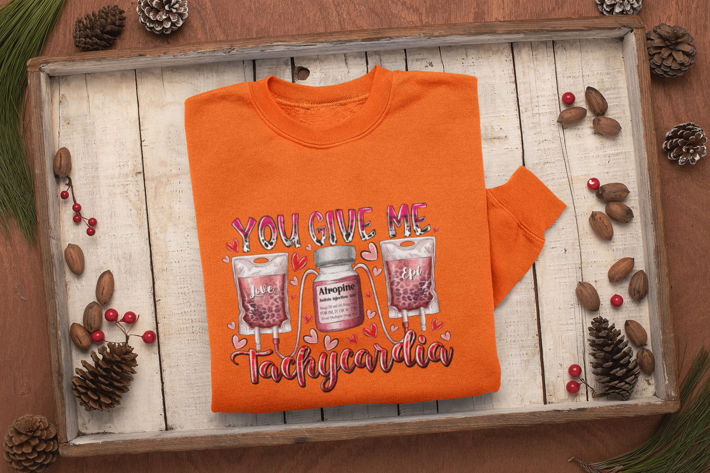 You Give Me Tachycardia Valentine Sweatshirt, Nurse Love Shirt, Nursing Shirt, Valentine Nurse Tee, Nurse Heart Tee Nurse Gift For Valentine