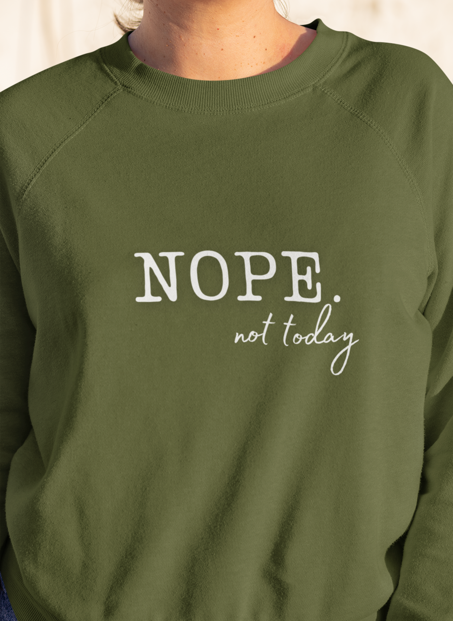 Nope Not Today Sweatshirt, Gift for Her, Sarcastic Shirt Women, Sarcasm Shirt, Humor Shirt, Trendy Fall Sweatshirt, Trendy Shirts Women,