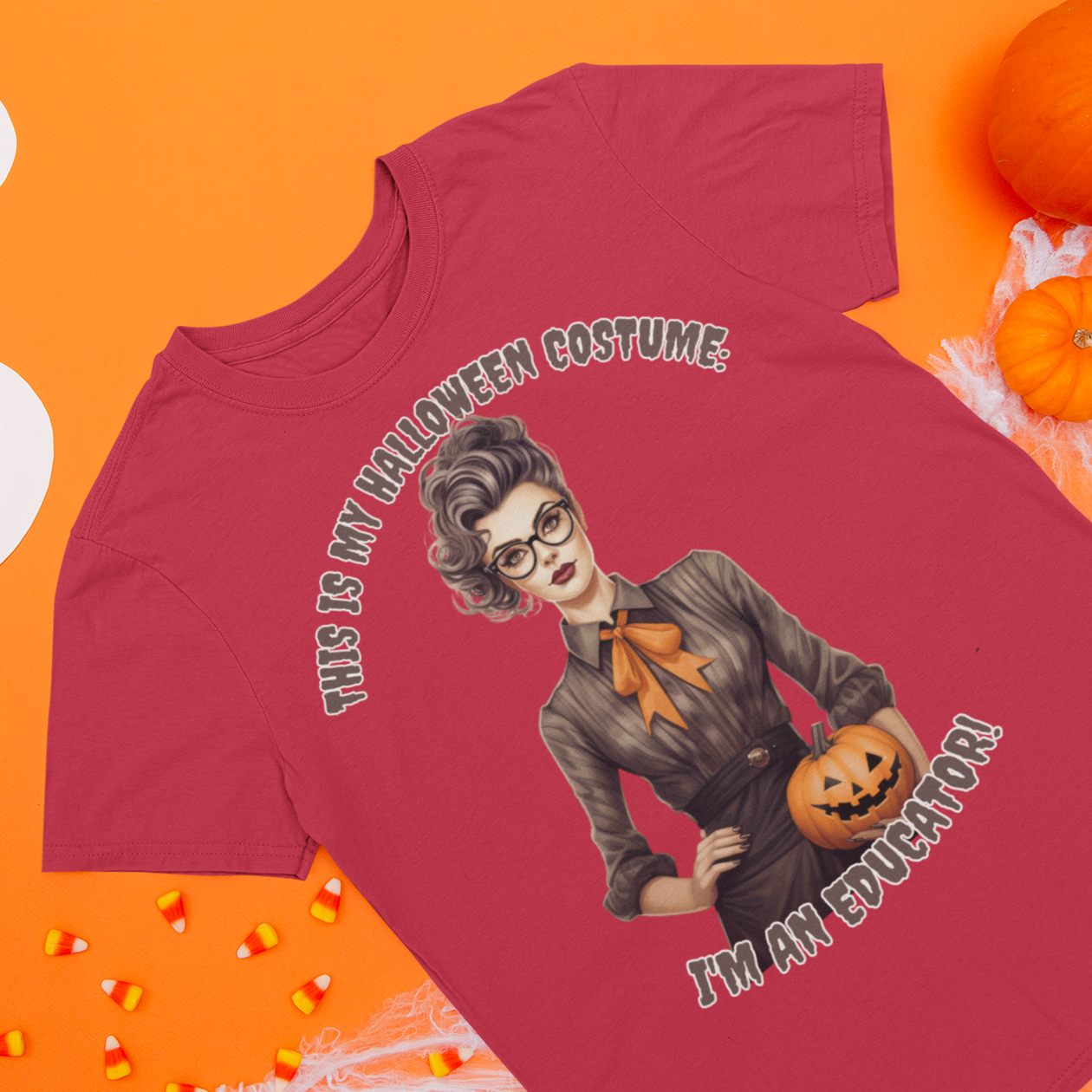 This Is My Halloween Costume: I'm an Educator!  Retro Halloween Shirt, Retro Fall Shirt, Vintage Halloween,Womens Halloween, Mens Halloween