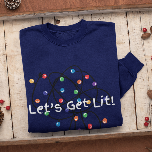 Let's Get Lit Sweatshirt, Cute Christmas Hoodie, Lets Get Lit Matching Family Hoodie, Christmas Hoodie, Christmas Gift, Ugly Sweatshirts