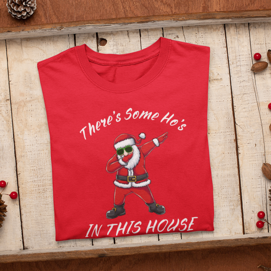 There's Some Ho's In The House, Christmas Shirt, Christmas Costume, Santa Tee, Christmas Gingerbread, Xmas Pajama Shirt, Christmas Gift