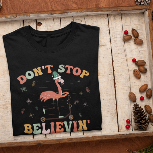 Don't Stop Believing Shirt, Christmas Shirt,Winter Shirt,Groovy Shirt, Christmas Groovy Shirt, Shirt For Christmas,Holiday Shirt, Retro Xmas