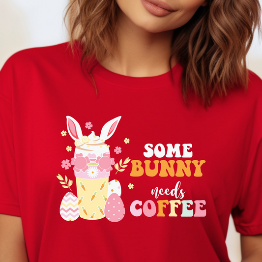 Some Bunny Needs Coffee Shirt, Funny Easter Shirt, Sarcastic Easter Tshirt, Easter Day,Easter Bunny Shirt,Easter Family Shirt,Womens Easter