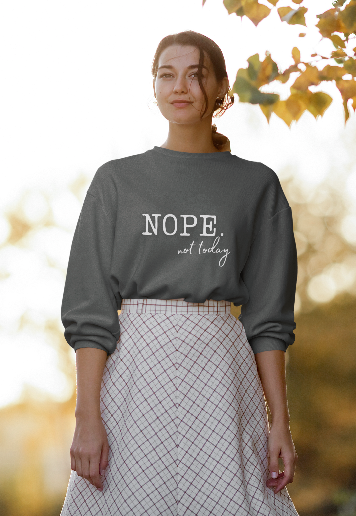 Nope Not Today Sweatshirt, Gift for Her, Sarcastic Shirt Women, Sarcasm Shirt, Humor Shirt, Trendy Fall Sweatshirt, Trendy Shirts Women,